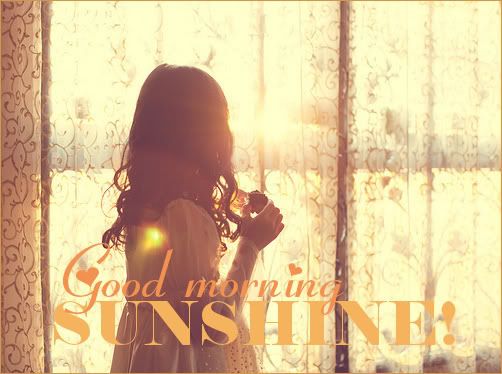 good morning photo: Good morning Sunshine! Goodmorningsunshine.jpg